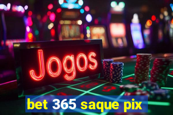 bet 365 saque pix