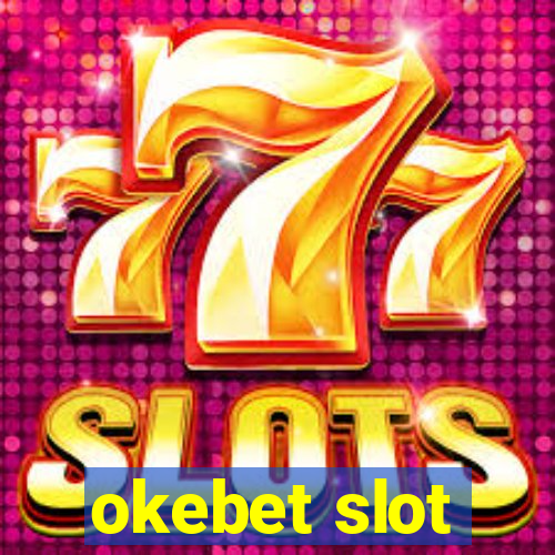 okebet slot