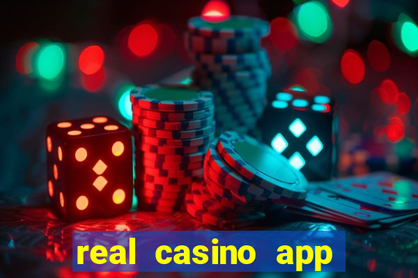 real casino app real money