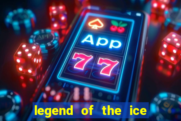 legend of the ice dragon slot