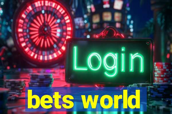 bets world