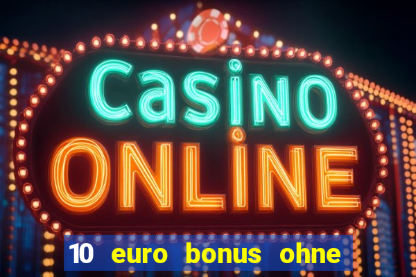 10 euro bonus ohne einzahlung betamo casino