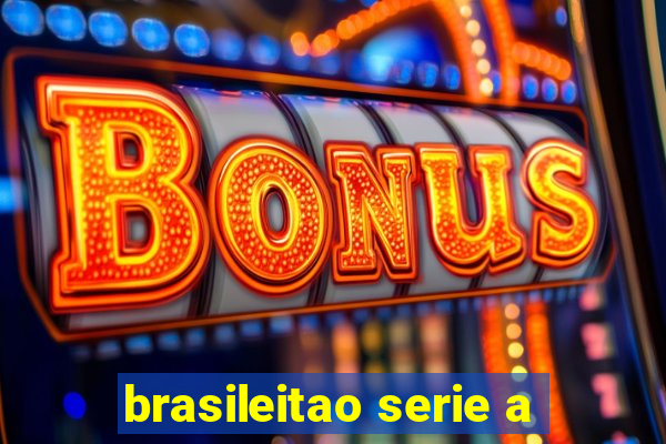 brasileitao serie a