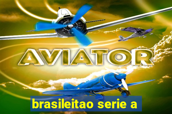 brasileitao serie a