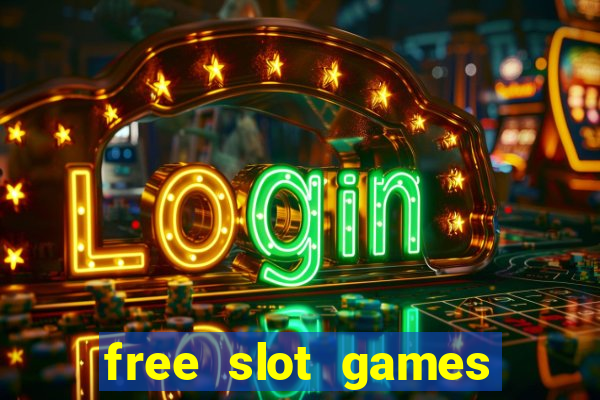 free slot games free slot games