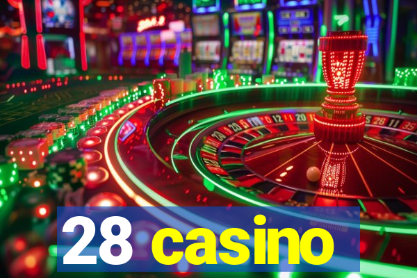 28 casino