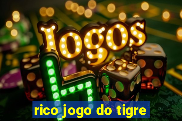 rico jogo do tigre