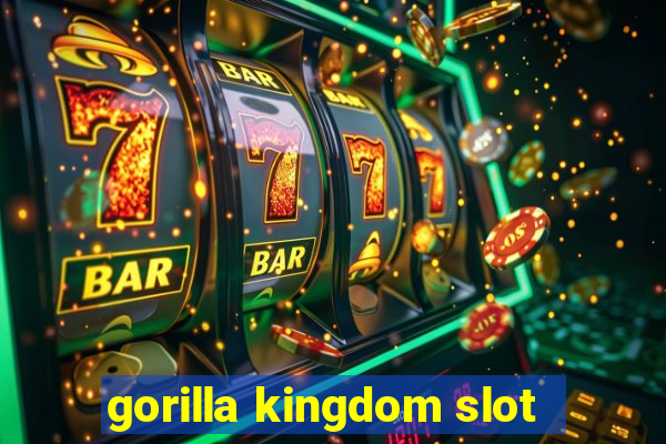 gorilla kingdom slot