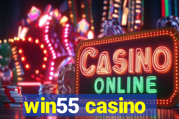 win55 casino