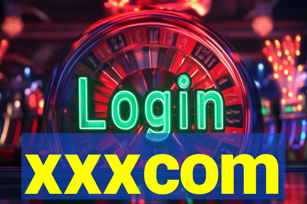 xxxcom