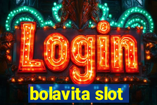 bolavita slot