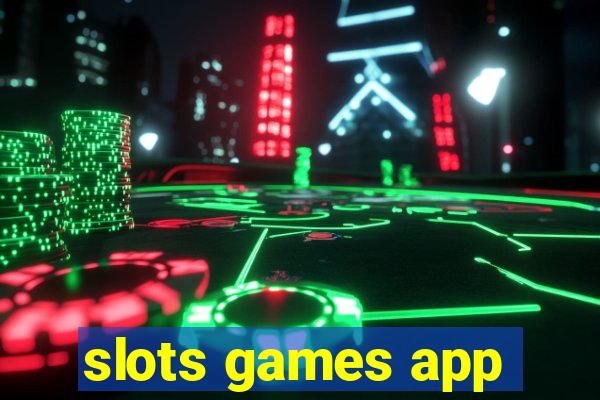 slots games app