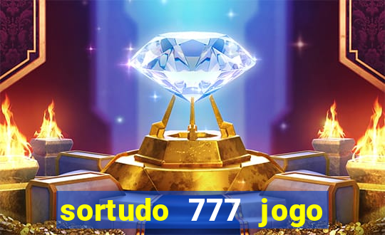 sortudo 777 jogo de cassino