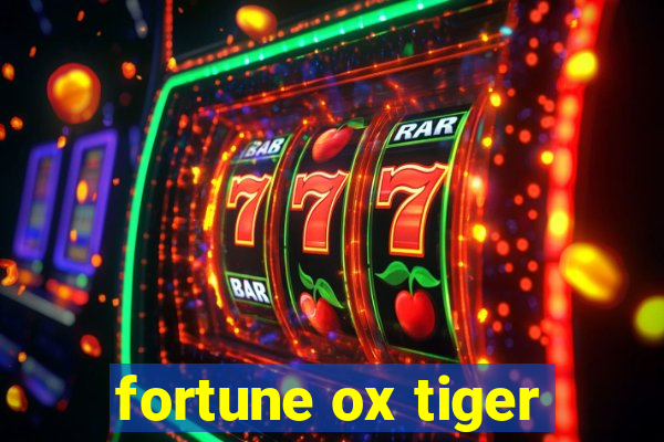 fortune ox tiger