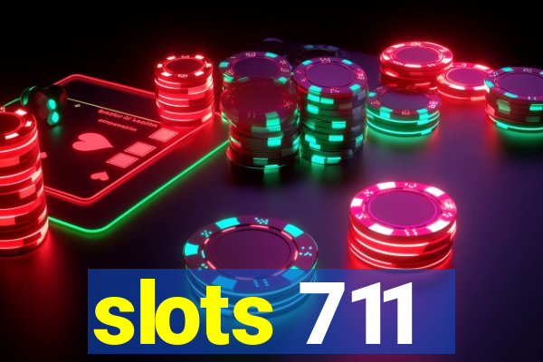 slots 711