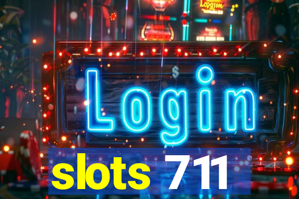 slots 711