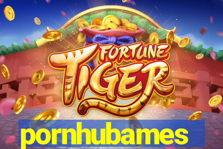 pornhubames