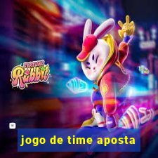 jogo de time aposta