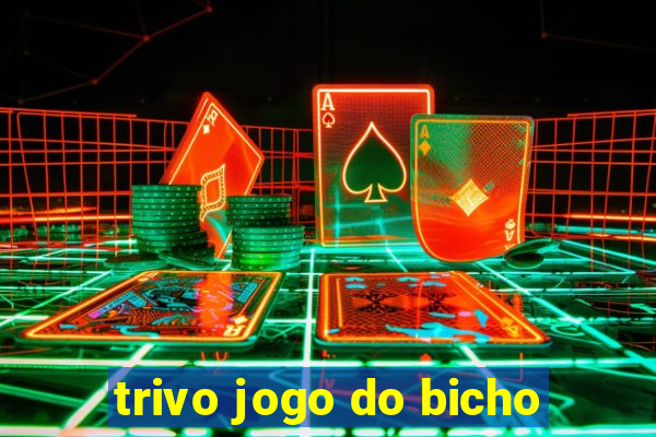 trivo jogo do bicho