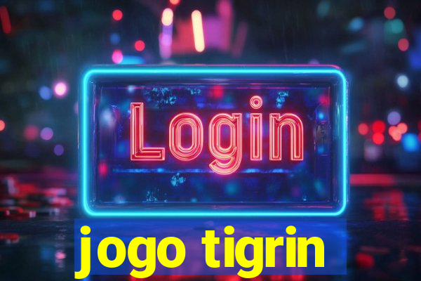 jogo tigrin