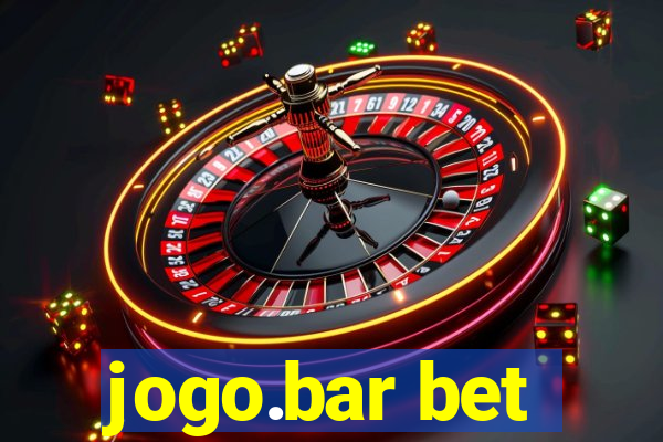 jogo.bar bet