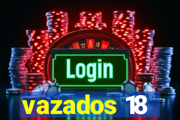 vazados 18