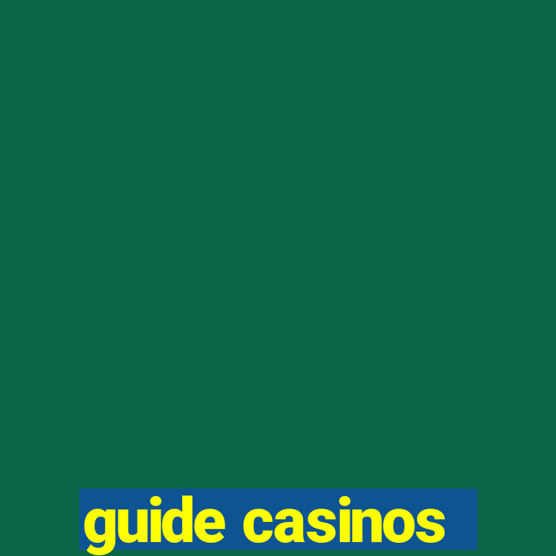 guide casinos