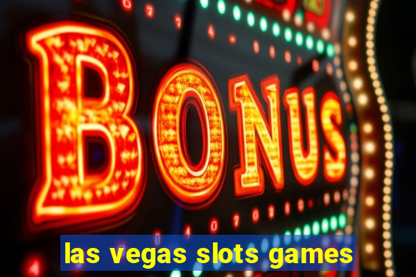 las vegas slots games