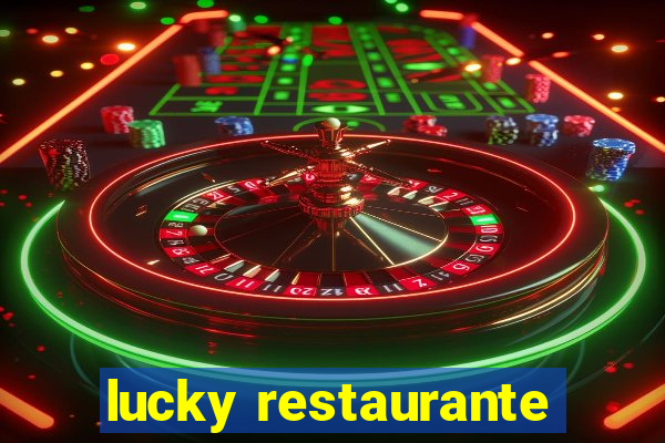 lucky restaurante