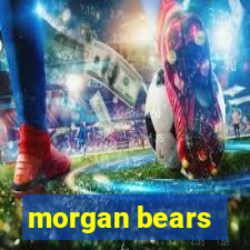 morgan bears