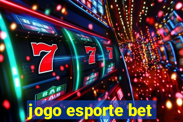 jogo esporte bet