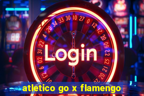 atletico go x flamengo