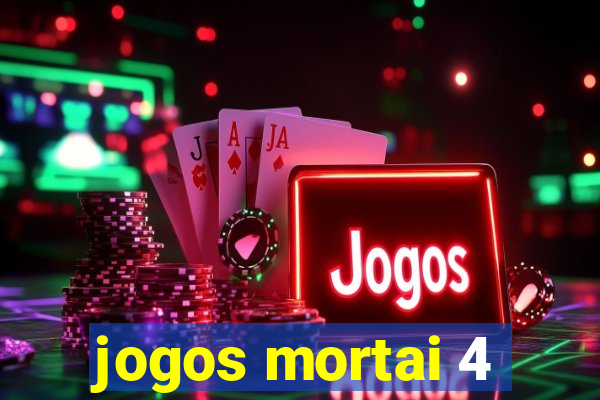 jogos mortai 4