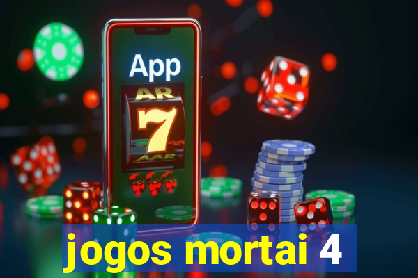 jogos mortai 4