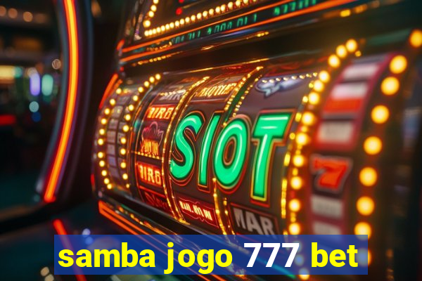 samba jogo 777 bet