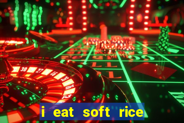 i eat soft rice in another world pt br