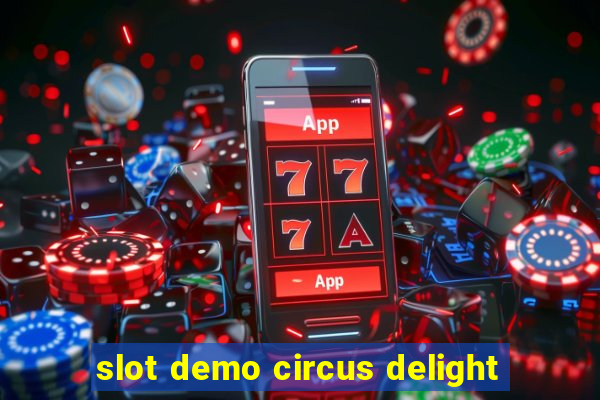 slot demo circus delight