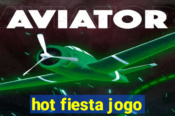 hot fiesta jogo