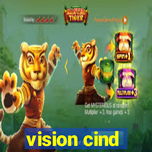 vision cind