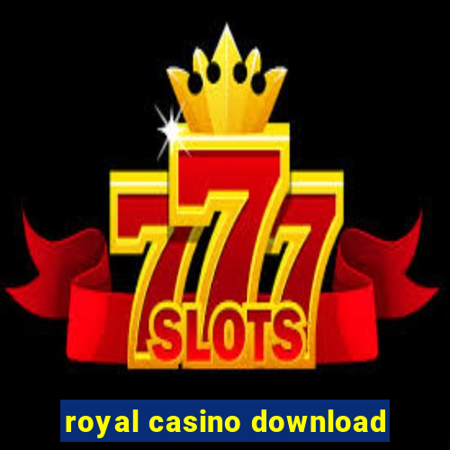 royal casino download