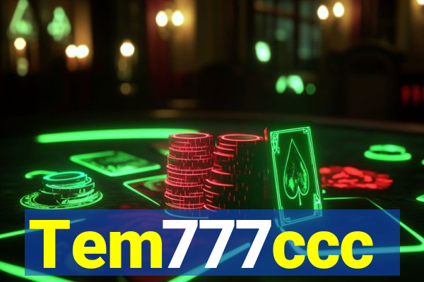 Tem777ccc