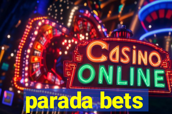 parada bets