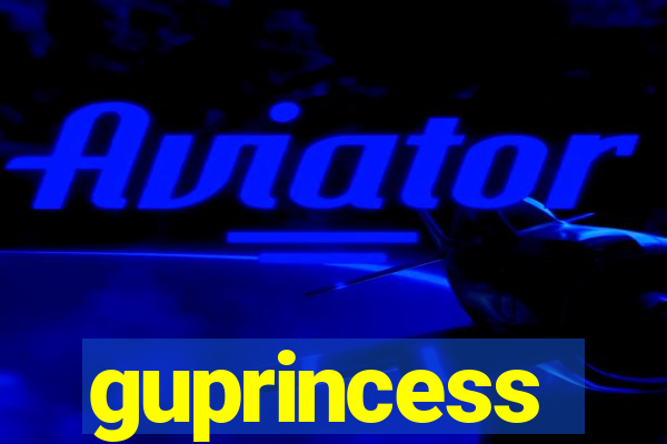 guprincess