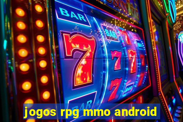 jogos rpg mmo android