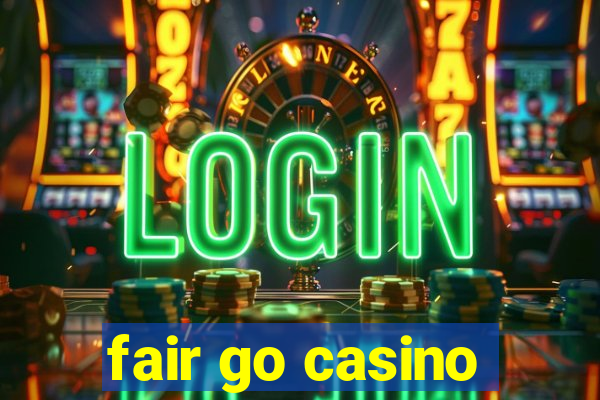 fair go casino