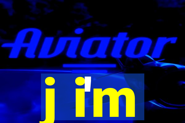 j i'm