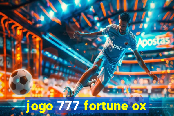 jogo 777 fortune ox