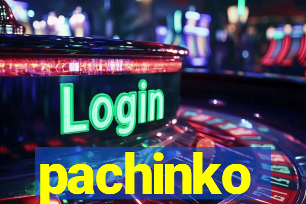 pachinko