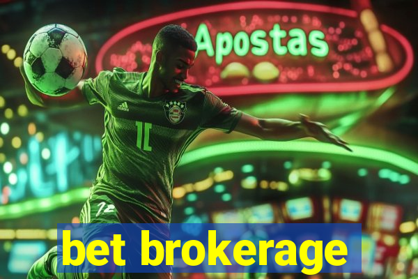 bet brokerage