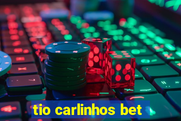 tio carlinhos bet